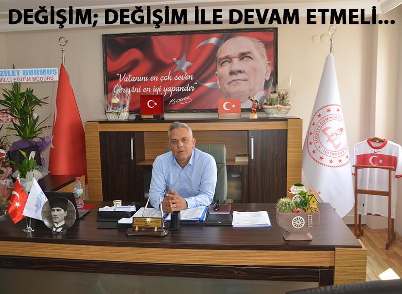 DEĞİŞİM ŞART GİBİ..!